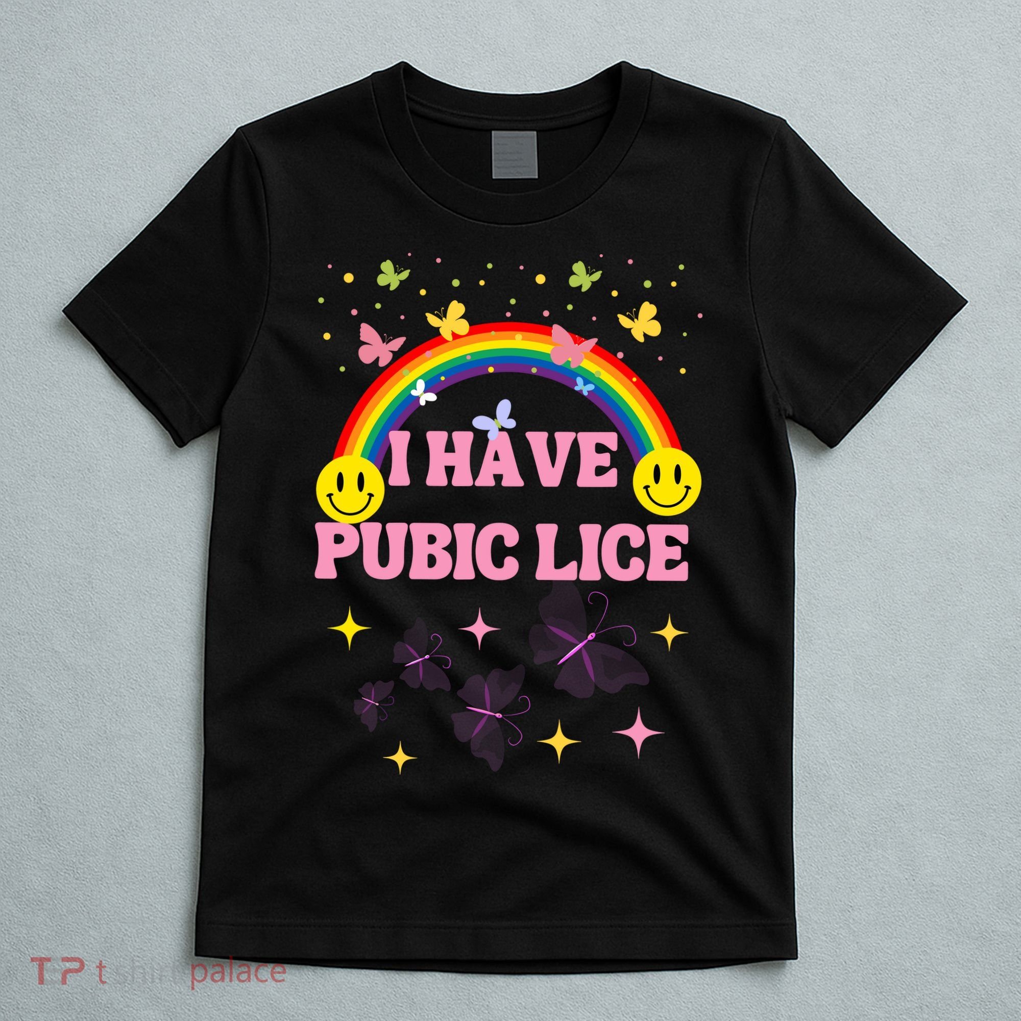I Have Pubic Lice Funny Retro Offensive Inappropriate Meme T-Shirt