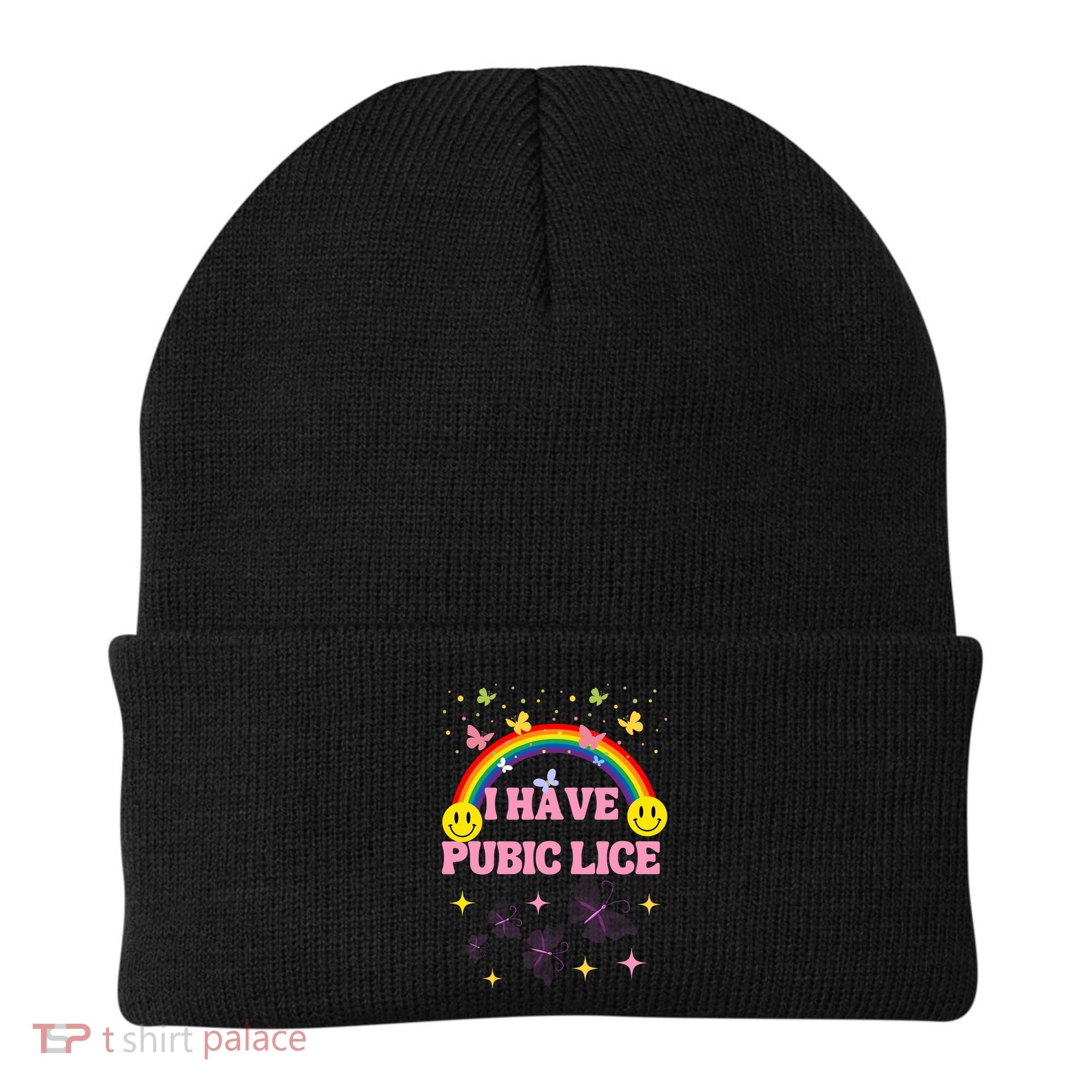 I Have Pubic Lice Funny Retro Offensive Inappropriate Meme Beanie