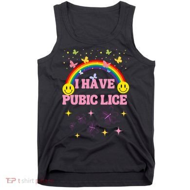 I Have Pubic Lice Funny Retro Offensive Inappropriate Meme Tank Top