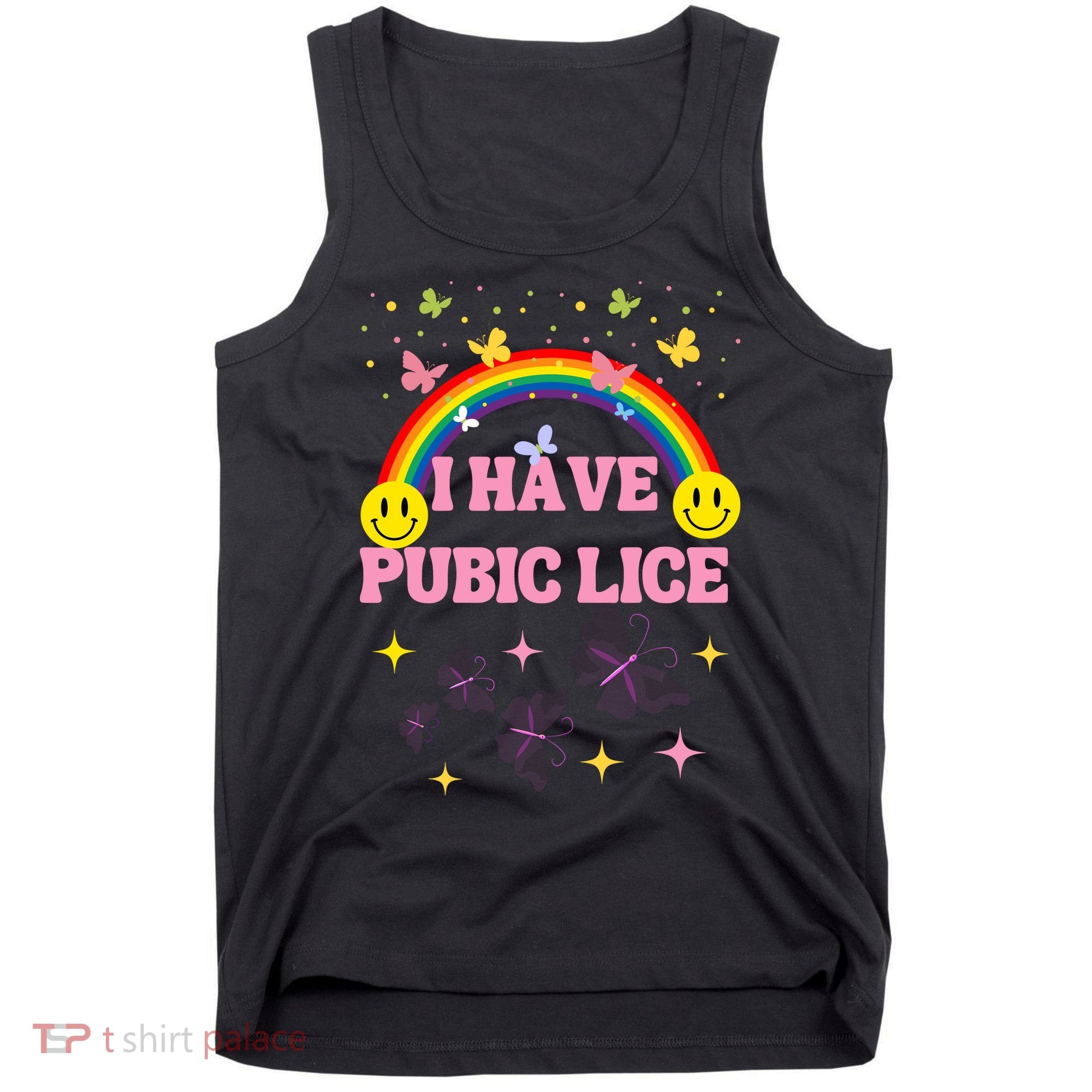 I Have Pubic Lice Funny Retro Offensive Inappropriate Meme Tank Top