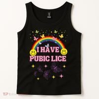 I Have Pubic Lice Funny Retro Offensive Inappropriate Meme Tank Top thumb 2