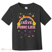 I Have Pubic Lice Funny Retro Offensive Inappropriate Meme Toddler T-Shirt thumb 0