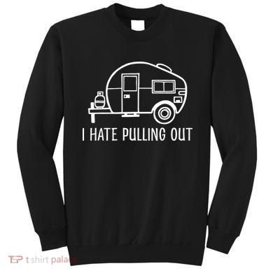 I Hate Pulling Out Boating Boat Captain Sweatshirt