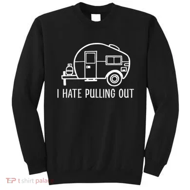 I Hate Pulling Out Boating Boat Captain Sweatshirt