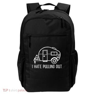 I Hate Pulling Out Boating Boat Captain Backpack