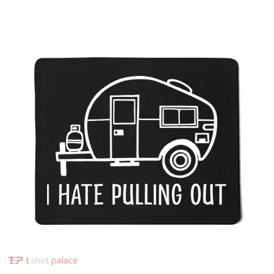 I Hate Pulling Out Boating Boat Captain Mousepad