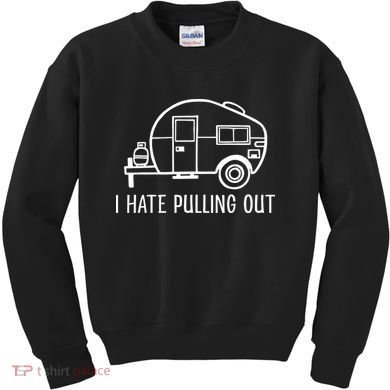 I Hate Pulling Out Boating Boat Captain Kids Sweatshirt
