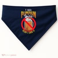 I Hate Pumpkin Spice Anti Pumpkin Spice Latte Coffee Funny USA-Made Doggie Bandana thumb 0