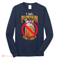 I Hate Pumpkin Spice Anti Pumpkin Spice Latte Coffee Funny Long Sleeve Shirt thumb 0