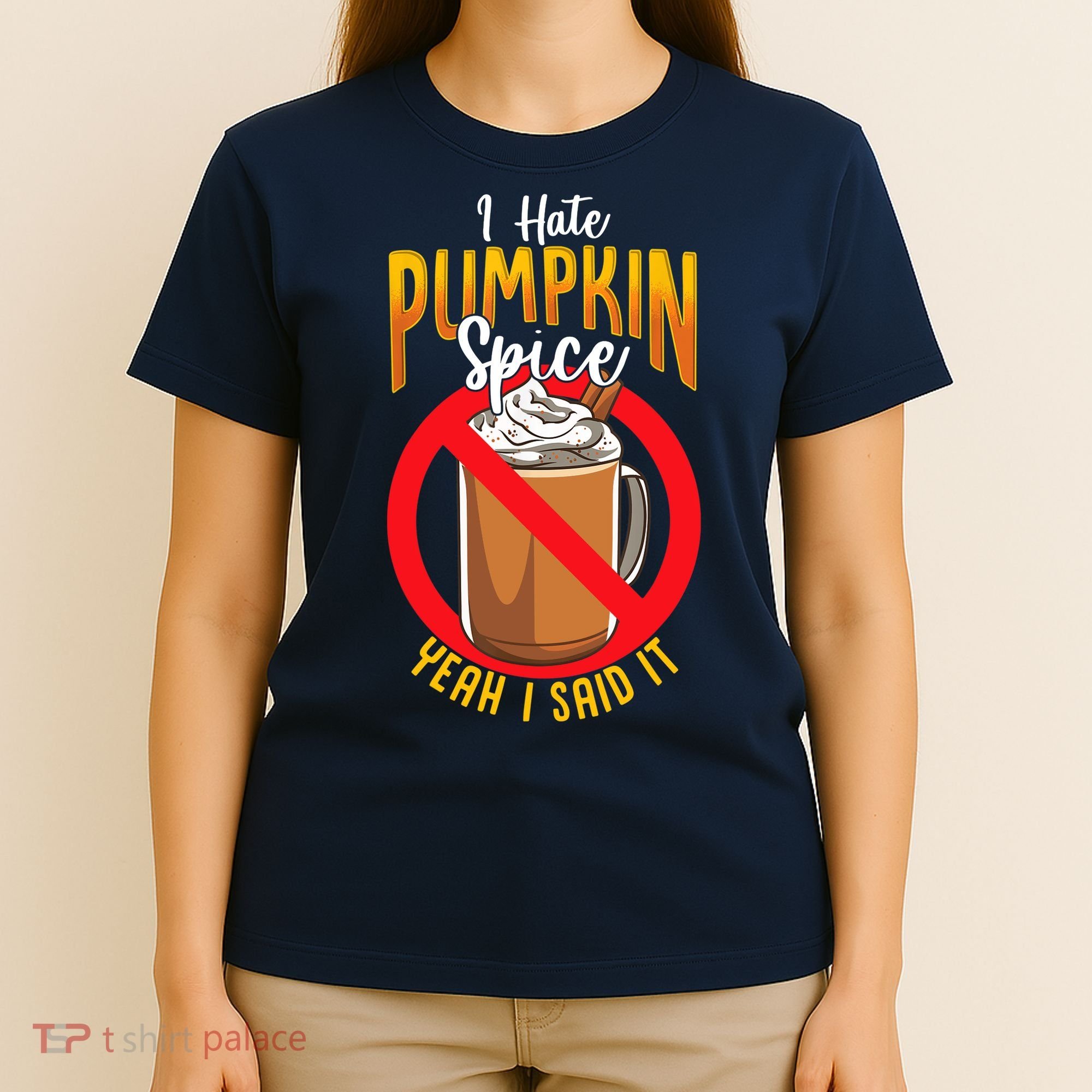 I Hate Pumpkin Spice Anti Pumpkin Spice Latte Coffee Funny T-Shirt