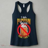I Hate Pumpkin Spice Anti Pumpkin Spice Latte Coffee Funny Women's Tank Top thumb 3