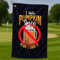 I Hate Pumpkin Spice Anti Pumpkin Spice Latte Coffee Funny Golf Towel thumb 1