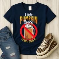 I Hate Pumpkin Spice Anti Pumpkin Spice Latte Coffee Funny Women's T-Shirt thumb 3