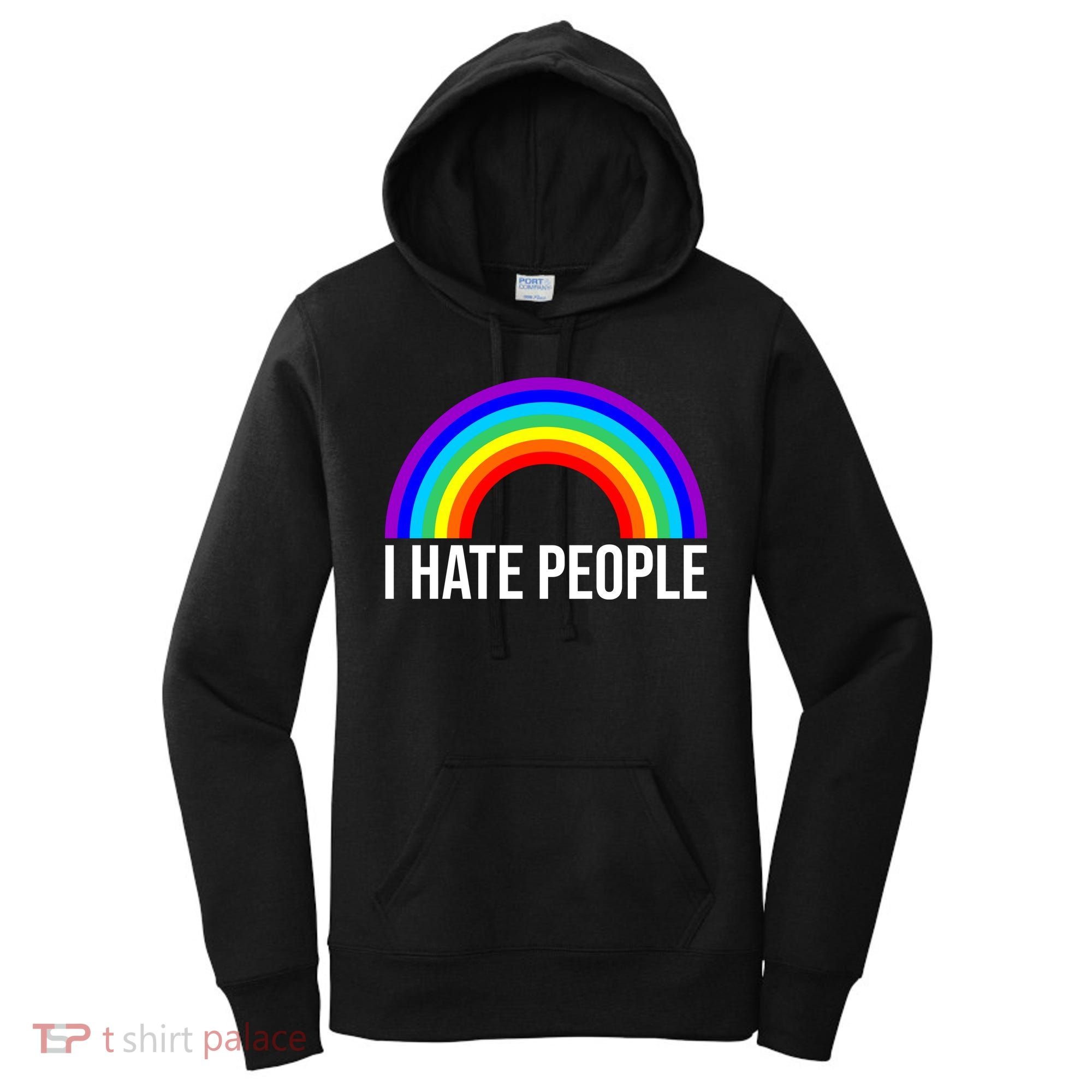 I Hate People Rainbow Funny Humor Anti Social Women's Hoodie