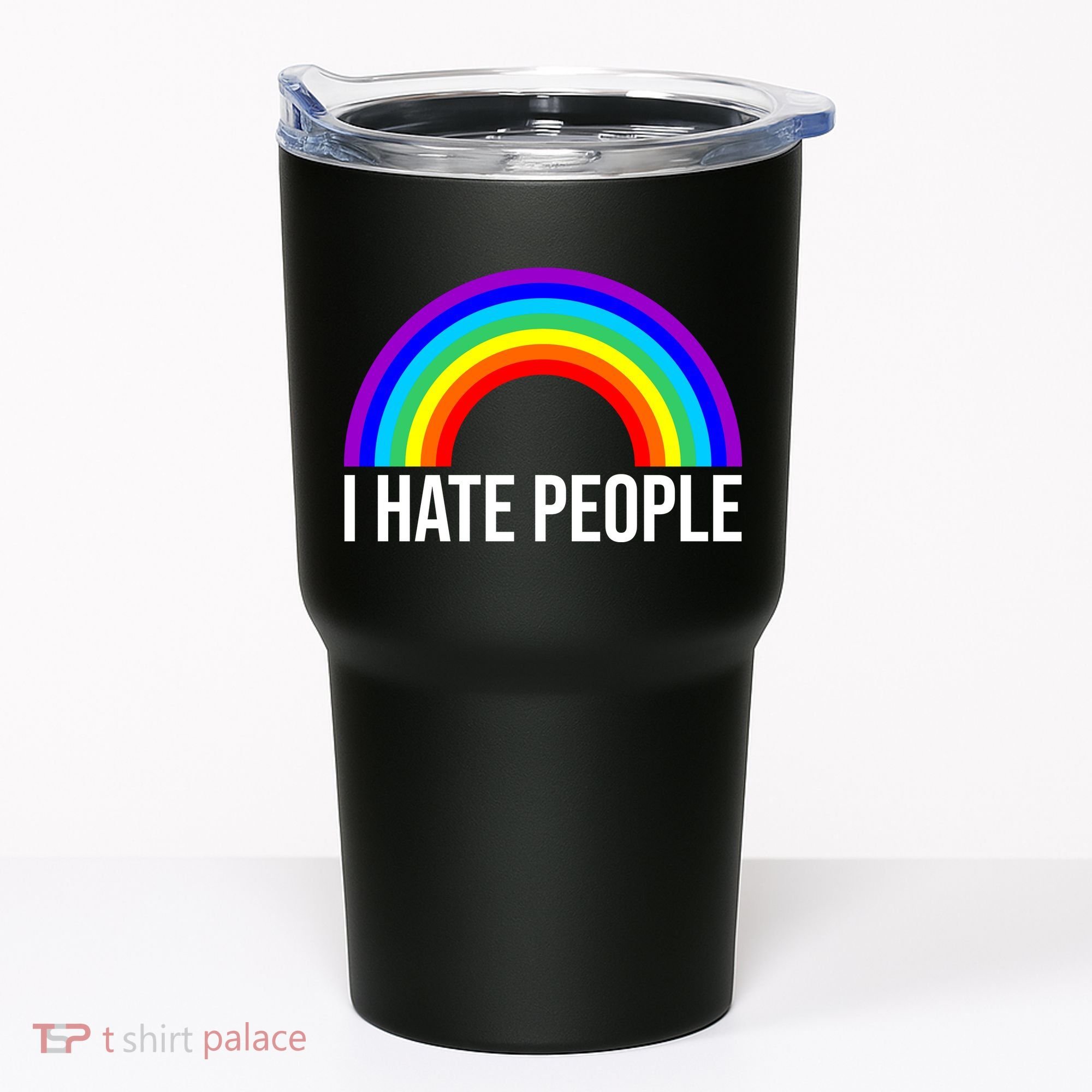 I Hate People Rainbow Funny Humor Anti Social Tumbler