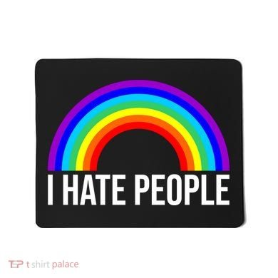 I Hate People Rainbow Funny Humor Anti Social Mousepad