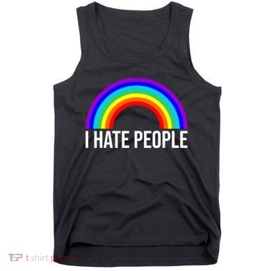I Hate People Rainbow Funny Humor Anti Social Tank Top