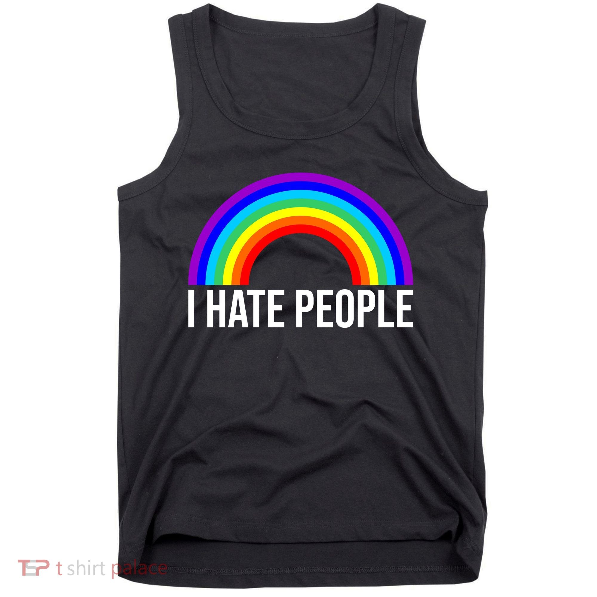 I Hate People Rainbow Funny Humor Anti Social Tank Top