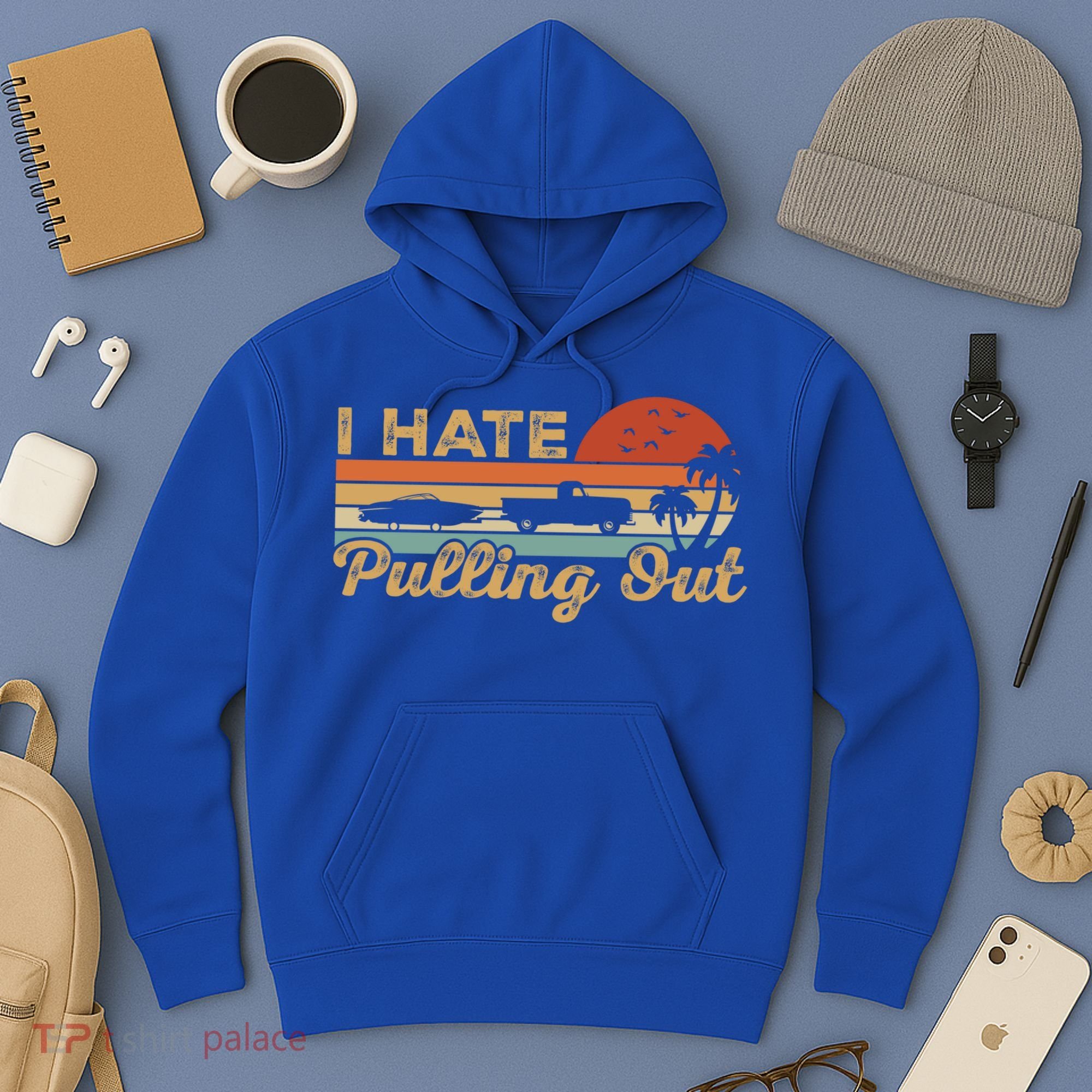 I Hate Pulling Out Funny Boating Trailer Boat Captain Retro  Hoodie