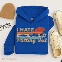 I Hate Pulling Out Funny Boating Trailer Boat Captain Retro  Hoodie thumb 4