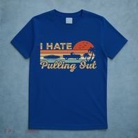 I Hate Pulling Out Funny Boating Trailer Boat Captain Retro  T-Shirt thumb 5