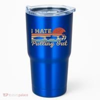 I Hate Pulling Out Funny Boating Trailer Boat Captain Retro  Tumbler thumb 0