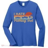 I Hate Pulling Out Funny Boating Trailer Boat Captain Retro  Women's Long Sleeve Shirt thumb 0