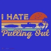 I Hate Pulling Out Funny Boating Trailer Boat Captain Retro  Women's T-Shirt thumb 6