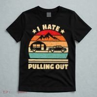 I Hate Pulling Out Funny Camping Trailer Retro T-Shirt thumb 5