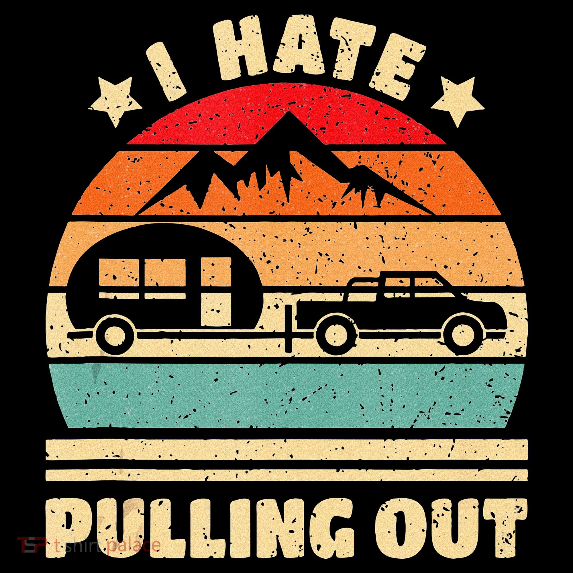 I Hate Pulling Out Funny Camping Trailer Retro Women's Tank Top
