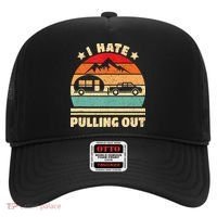 I Hate Pulling Out Funny Camping Trailer Retro Hat thumb 0