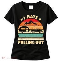 I Hate Pulling Out Funny Camping Trailer Retro Women's T-Shirt thumb 0