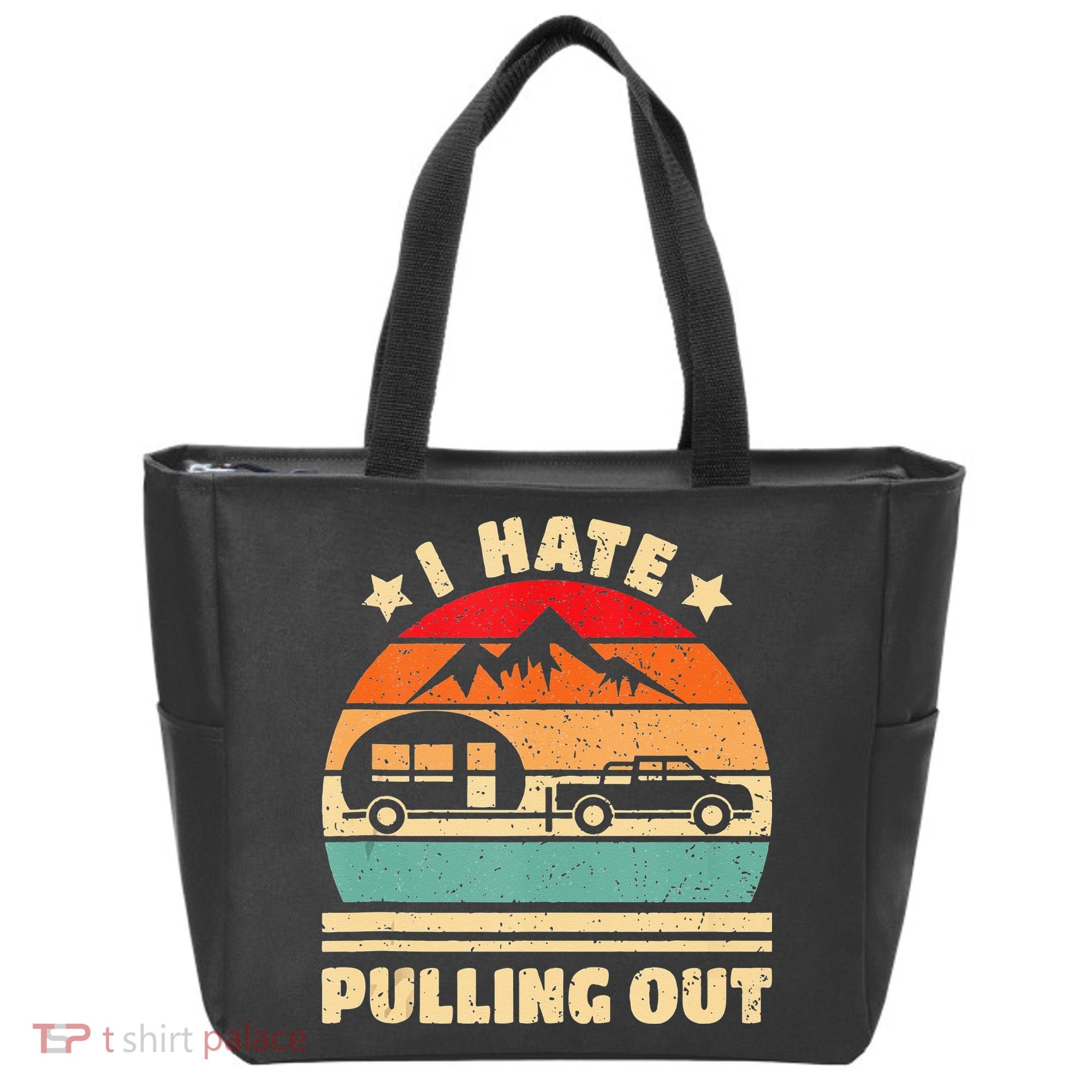 I Hate Pulling Out Funny Camping Trailer Retro Tote Bag