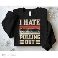 I Hate Pulling Out Funny Boat Captain Retro Boating Sweatshirt thumb 2