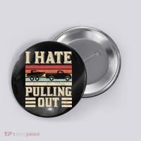 I Hate Pulling Out Funny Boat Captain Retro Boating Button thumb 0