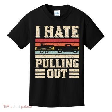 I Hate Pulling Out Funny Boat Captain Retro Boating Kids T-Shirt