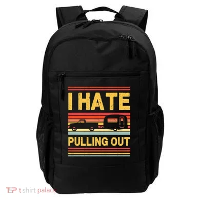 I Hate Pulling Out Caravan Backpack