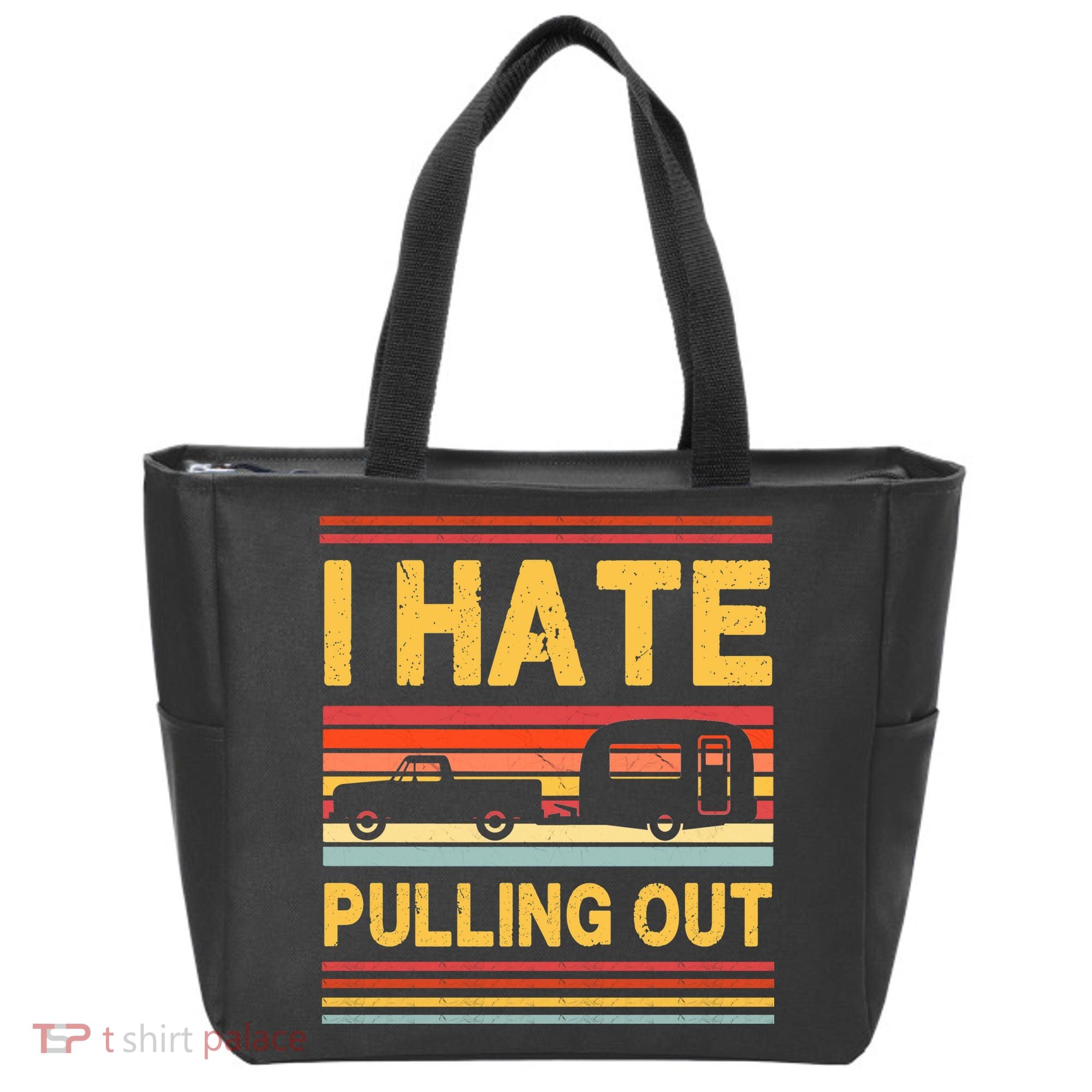 I Hate Pulling Out Caravan Tote Bag