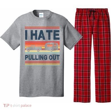 I Hate Pulling Out Caravan Pajama Set