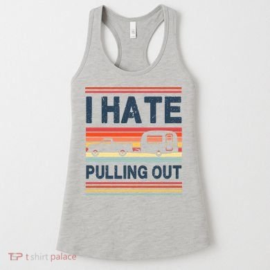 I Hate Pulling Out Caravan Women's Tank Top