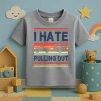 I Hate Pulling Out Caravan Toddler T-Shirt thumb 3