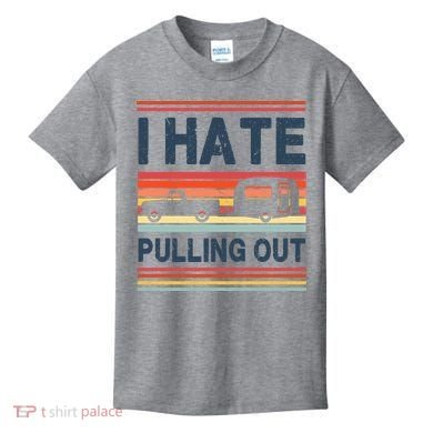 I Hate Pulling Out Caravan Kids T-Shirt