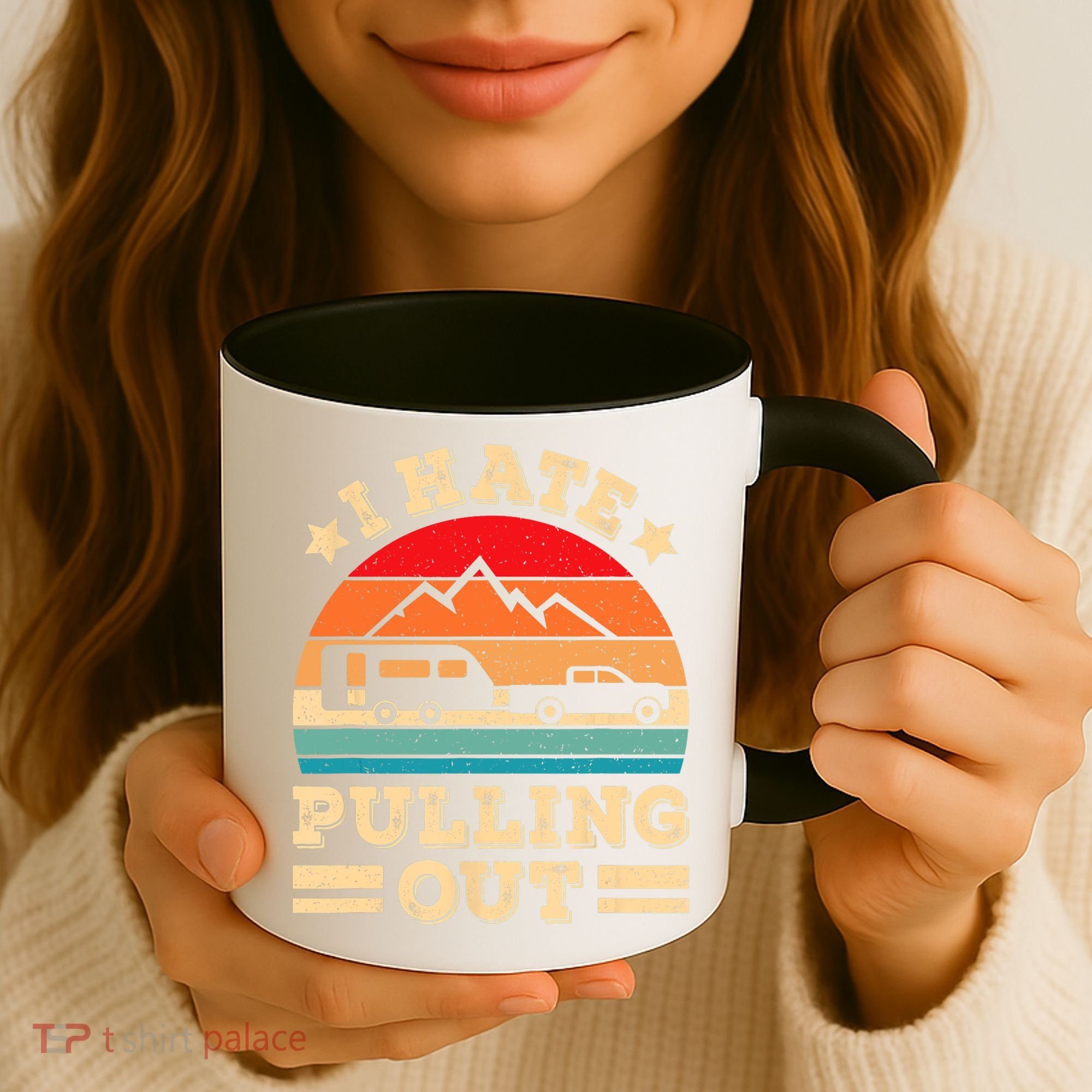 I Hate Pulling Out Funny Camping Trailer Retro Travel TShirt Coffee Mug