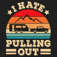 I Hate Pulling Out Funny Camping Trailer Retro Travel TShirt Hat thumb 2