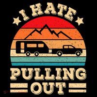 I Hate Pulling Out Funny Camping Trailer Retro Travel TShirt Tank Top thumb 6