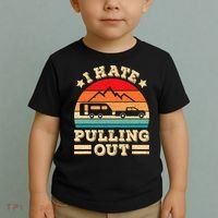 I Hate Pulling Out Funny Camping Trailer Retro Travel TShirt Toddler T-Shirt thumb 2