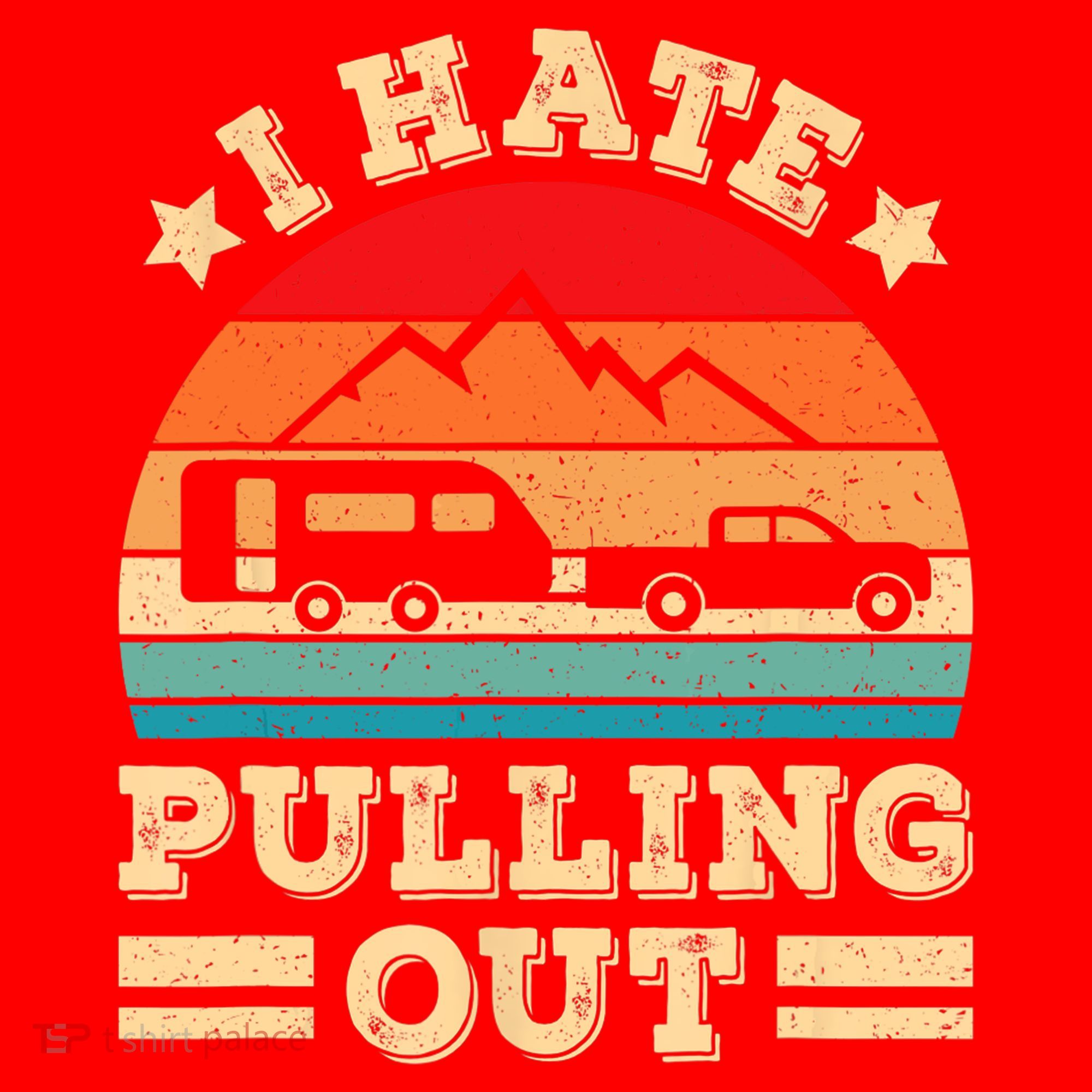 I Hate Pulling Out Funny Camping Trailer Retro Travel TShirt Santa Hat