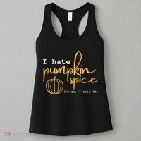 I Hate Pumpkin Spice There I Said Fall Thanksgiving Women's Tank Top thumb 3