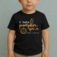 I Hate Pumpkin Spice There I Said Fall Thanksgiving Toddler T-Shirt thumb 2