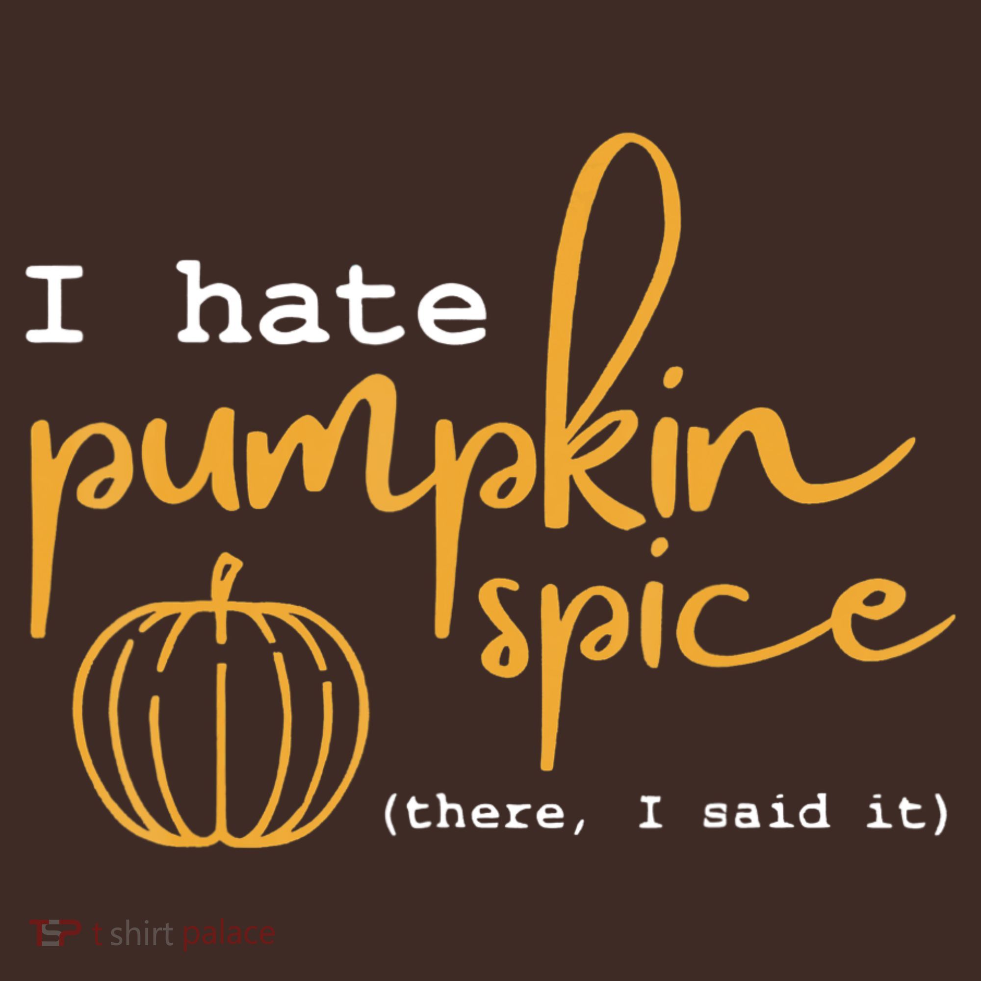 I Hate Pumpkin Spice There I Said Fall Thanksgiving Mousepad